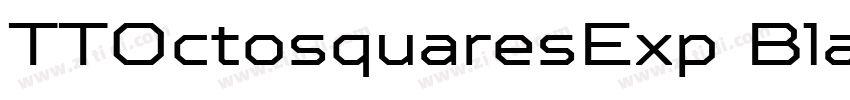 TTOctosquaresExp Bla字体转换 TTOctosquaresExp Bla字体转换
